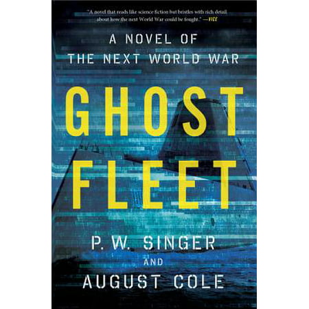 Ghost Fleet : A Novel of the Next World War