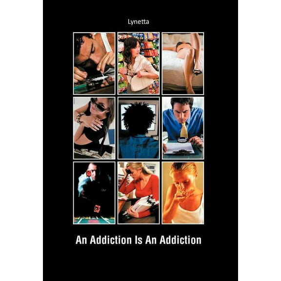 An Addiction Is an Addiction (Hardcover)