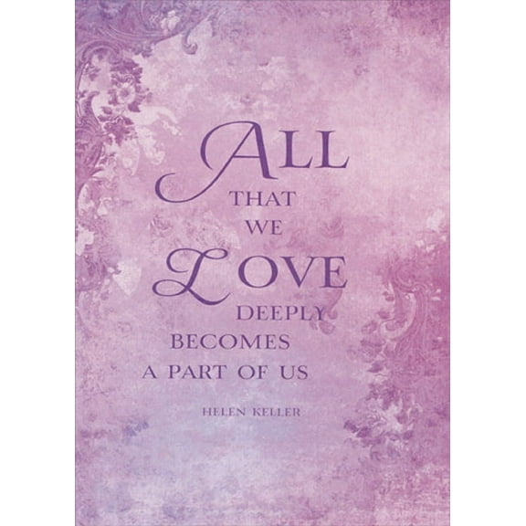 Tree-Free Greetings All That We Love Sympathy Card