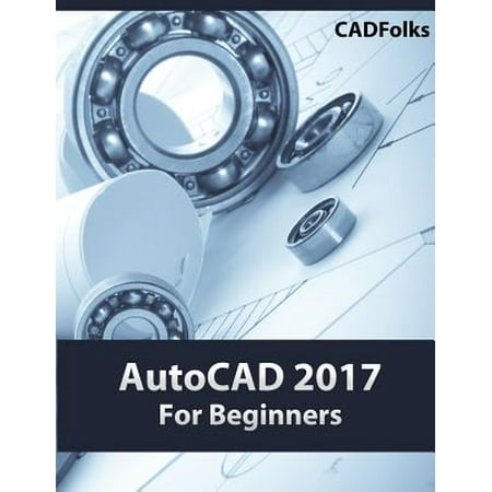 AutoCAD 2017 for Beginners (Best Pc For Autocad)