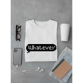 thumbnail image 3 of Whatever Text Pixel Art Men White T-Shirt, Male Medium, 3 of 4