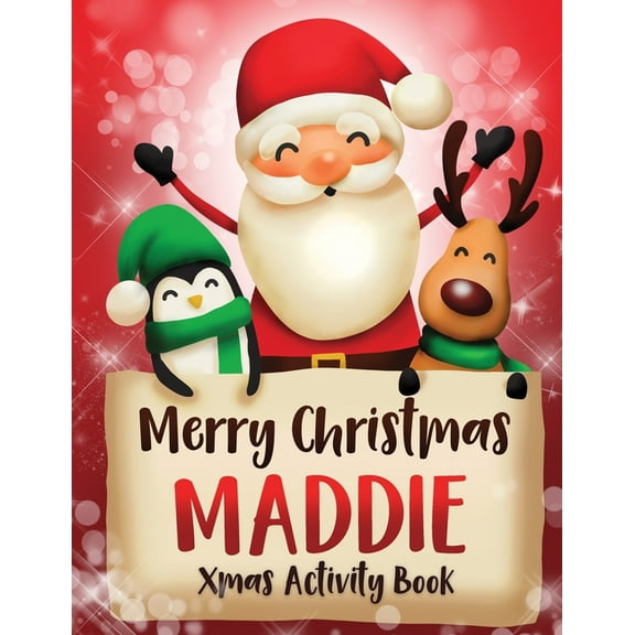 Merry Christmas Maddie: Fun Xmas Activity Book, Personalized for Children, perfect Christmas gift idea, (Paperback)