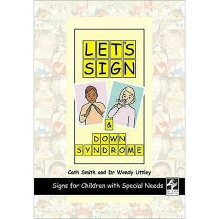Let's Sign and Down Syndrome: Signs for Children with Special Needs (School & Library (Best Ebook Library Sign Up)