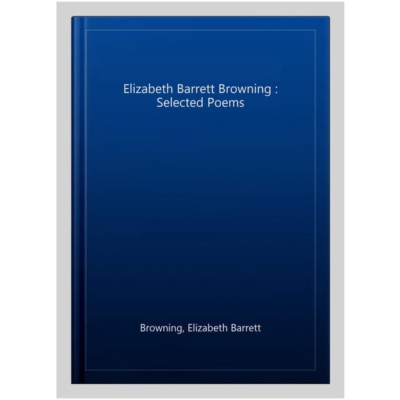 Pre-Owned Crane Classics: Elizabeth Barrett Browning: Selected Poems (Hardcover)