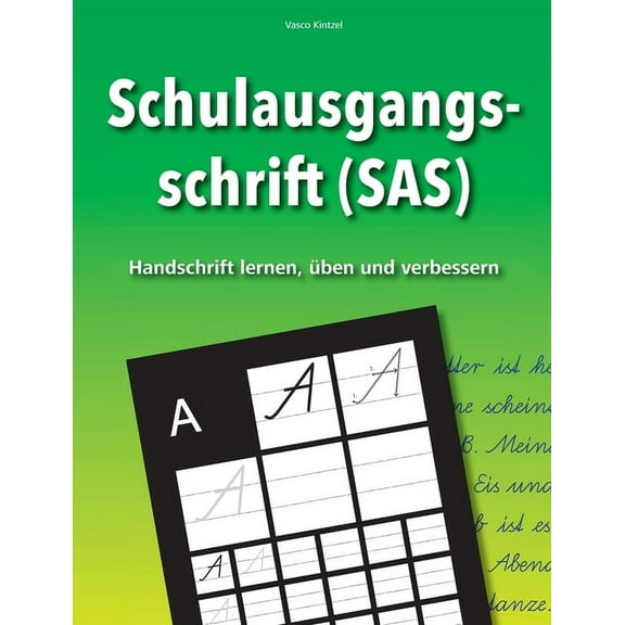 Schulausgangsschrift (SAS) - Handschrift lernen, üben und verbessern, (Paperback)