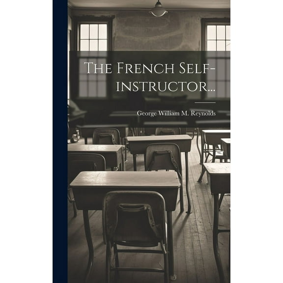 The French Self-instructor... (Hardcover)