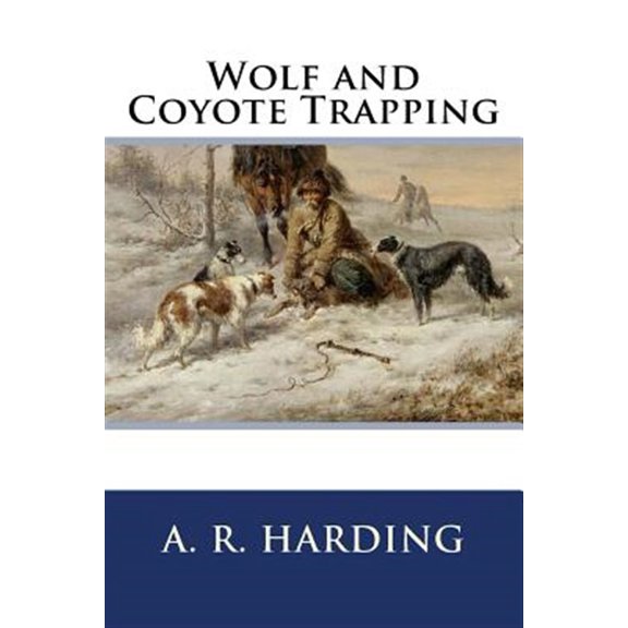 Pre-Owned Wolf and Coyote Trapping
