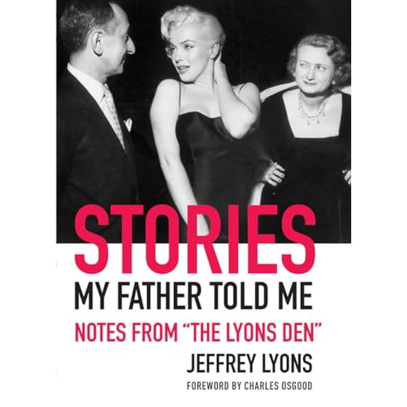 Pre-Owned Stories My Father Told Me: Notes from the Lyons Den (Hardcover) 0789211025 9780789211026