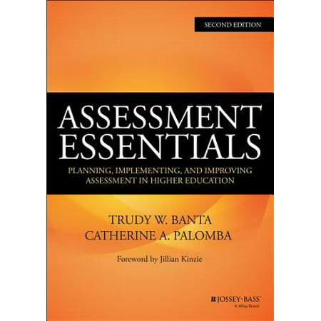 Assessment Essentials : Planning, Implementing, and Improving Assessment in Higher