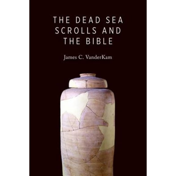 Pre-Owned The Dead Sea Scrolls and the Bible Paperback