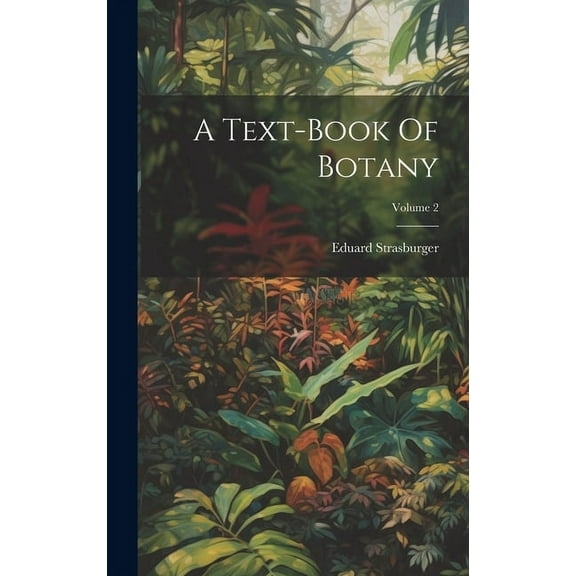 A Text-book Of Botany; Volume 2 (Hardcover)