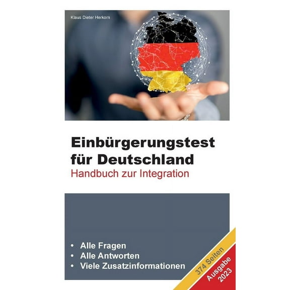 Einbürgerungstest für Deutschland - Ausgabe 2023: Handbuch zur Integration, (Paperback)