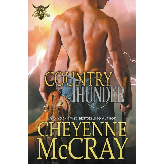 King Creek Cowboys Country Thunder, Book 2, (Paperback)
