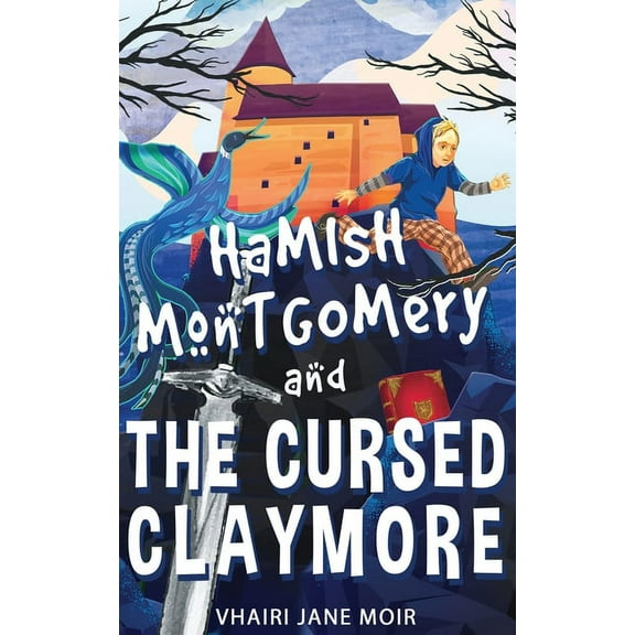 Hamish Montgomery and the Cursed Claymore, (Paperback)
