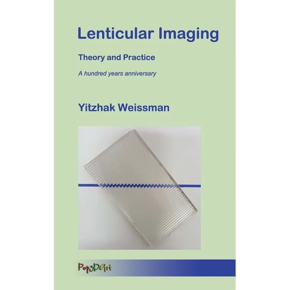 Lenticular Imaging: Theory and Practice, (Hardcover)