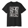 thumbnail image 3 of Iowa Has Bad Corn T-Shirt – Funny Regional Humor Graphic Tee, 3 of 5