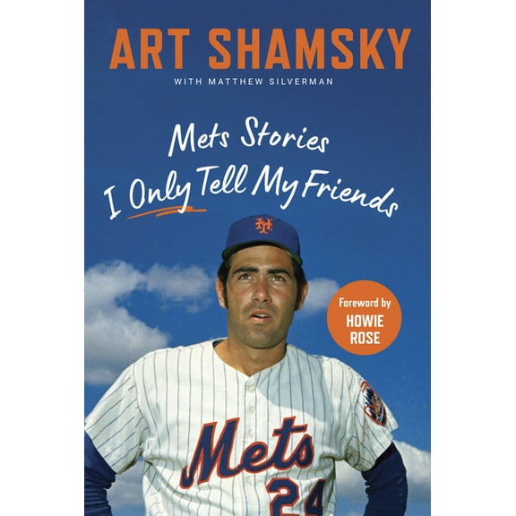 Mets Stories I Only Tell My Friends, (Hardcover)