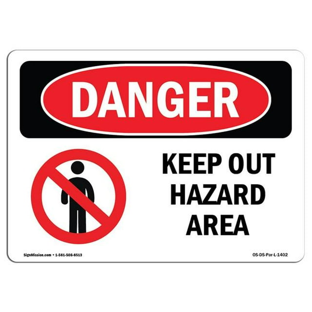 SignMission OS-DS-A-1824-L-1402 Signal de Danger d'Osha 18 x 24 Po - Ne Pas Laisser la Zone de Danger