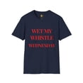 thumbnail image 2 of WET MY WHISTLE WEDNESDAY - (RED PRINT) Unisex Softstyle T-Shirt, 2 of 5