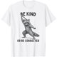 thumbnail image 1 of Be Kind or Be Corrected - Camiseta divertida de mapache, 1 of 2
