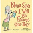 thumbnail image 1 of Nana Says I Will Be Famous One Day, 1 of 1