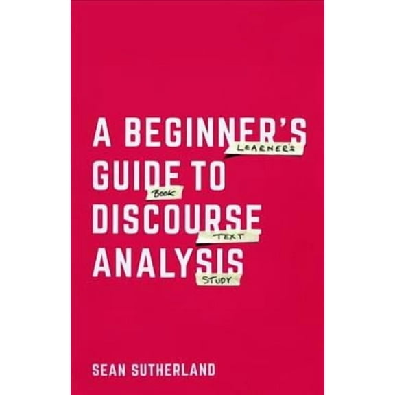 A Beginner's Guide to Discourse Analysis (Paperback)