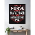 thumbnail image 2 of I'M A Nurse And A Marathoner Don'T Underestimate Me Marathon Runner Poster Wall Art, Modern Wall Decor, 16x24 UNFRAMED, 2 of 3