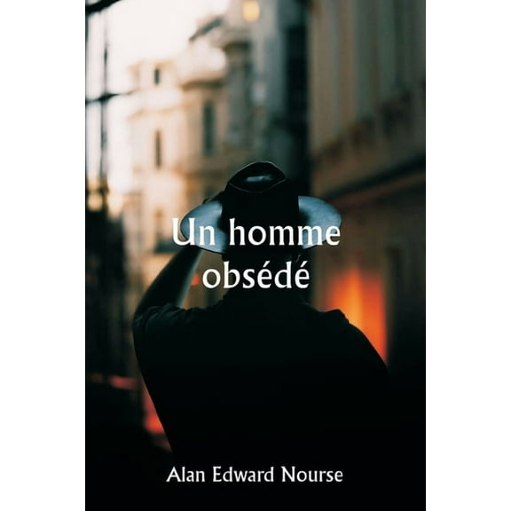 Un homme obsÃ©dÃ©, (Paperback)