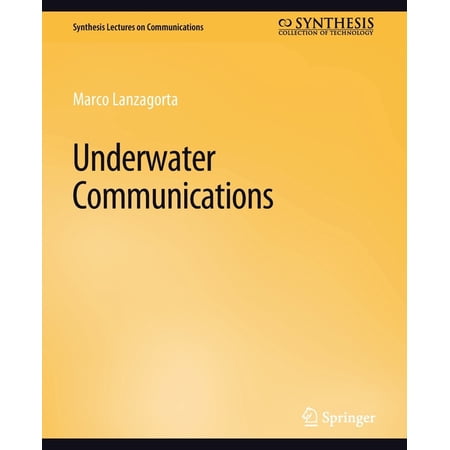 Synthesis Lectures on Communications Underwater Communications (Paperback)