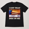 thumbnail image 3 of I Got That Dog In Me Graphic T-Shirt, Funny Retro Food Tee, 3 of 9