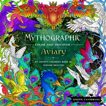 Mythographic: Mythographic Color and Discover: Aviary : An Artist's Coloring Book of Winged Beauties (Paperback)