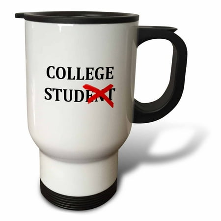 

3dRose COLLEGE STUD QUOTE - Travel Mug 14-ounce Stainless Steel