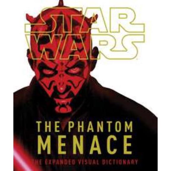 Pre-Owned Star Wars: The Phantom Menace: The Expanded Visual Dictionary (Hardcover) 0756689953 9780756689957