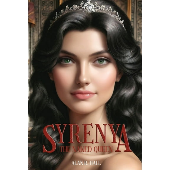 Syrenya: The Naked Queen, (Paperback)