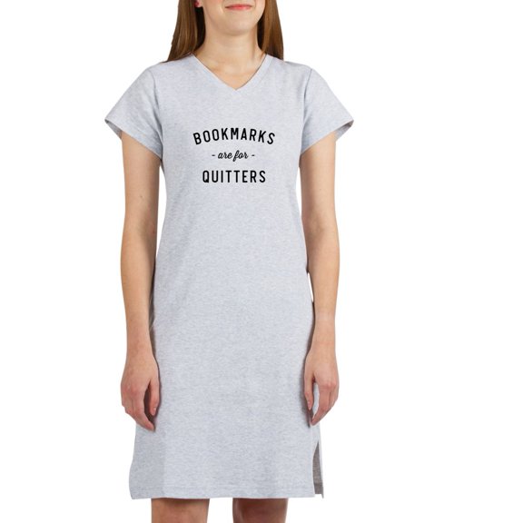 CafePress - Bookmarks Are For Quitters T Shirt - Women's Nightshirt