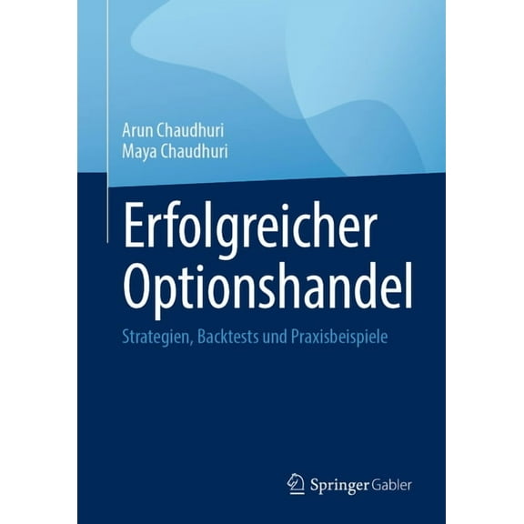 Erfolgreicher Optionshandel: Strategien, Backtests Und Praxisbeispiele, (Hardcover)