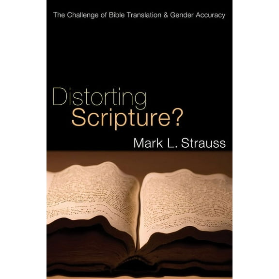 Distorting Scripture? (Paperback)
