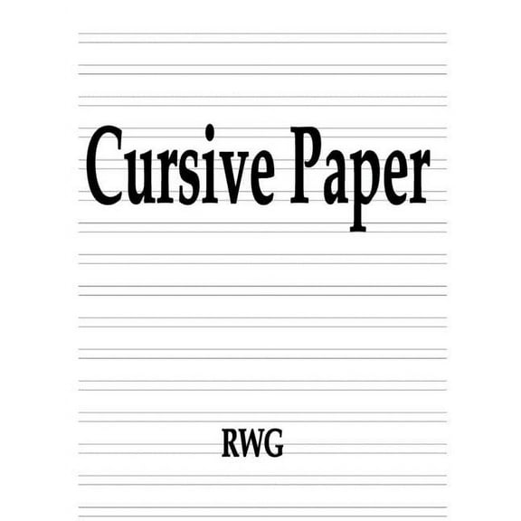 Cursive Paper: 150 Pages 8.5" X 11", (Paperback)
