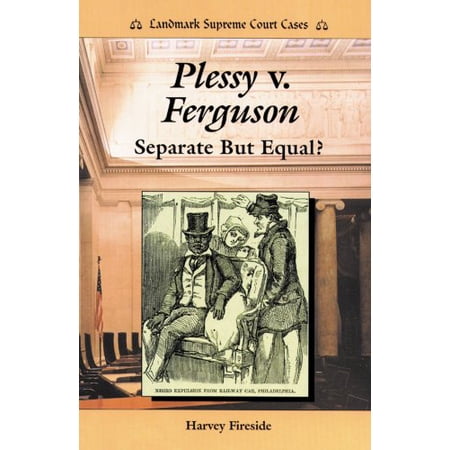 Pre-Owned Plessy V. Ferguson: Separate But Equal? (Library Binding) 089490860X 9780894908606