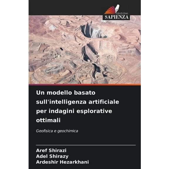 Un modello basato sull'intelligenza artificiale per indagini esplorative ottimali, (Paperback)