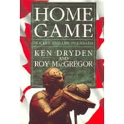 Pre-Owned Home Game: Hockey Life in Canada (Paperback 9780771028724) by Ken Dryden, Roy MacGregor-Hastie