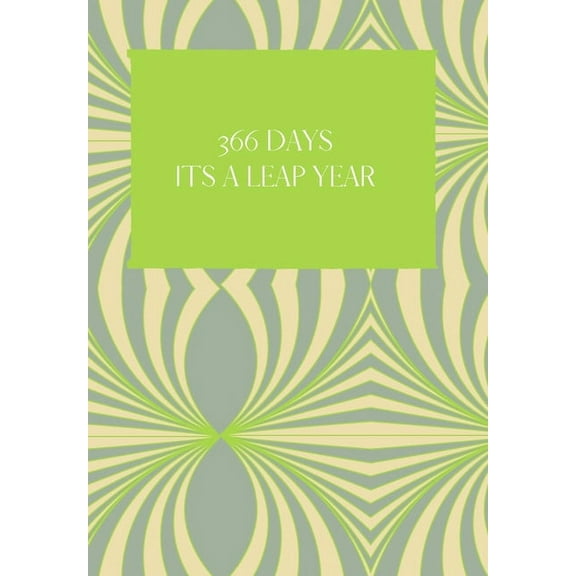 366 days: its a leap year (Paperback)