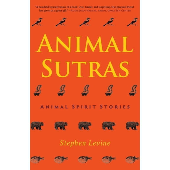 Animal Sutras: Animal Spirit Stories, (Hardcover)