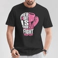 thumbnail image 5 of Her Fight Is Our Fight Breast Cancer Awareness Boxing Glove TShirt, 5 of 6