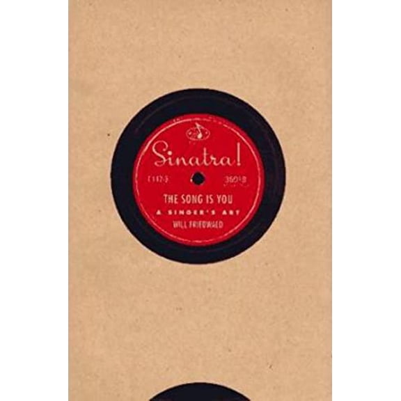 Pre-Owned Sinatra! the Song is You : A Singer's Art