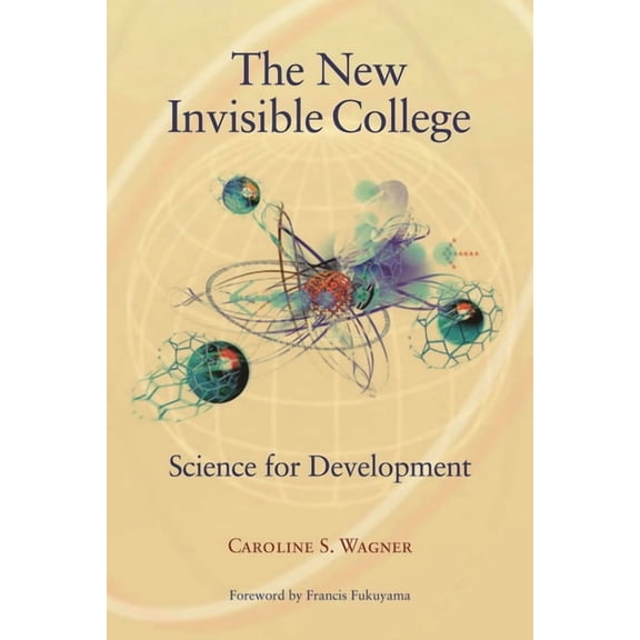 New Invisible College: Science for Development, (Paperback)