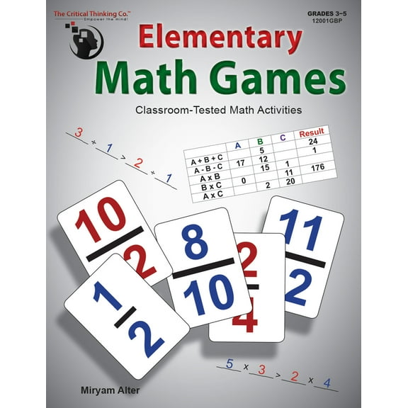 Elementary Math Games - Classroom-Tested Math Activities (Grades 3-5)