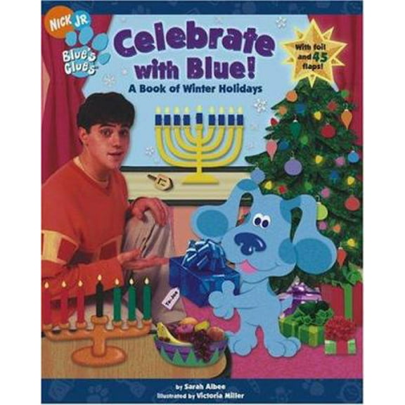 Pre-Owned Celebrate with Blue!: A Book of Winter Holidays (Blue's Clues) (Unknown) 0689868375 9780689868375