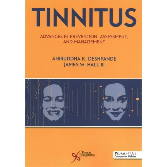 Tinnitus: Advances in Prevention, Assessment, and Management