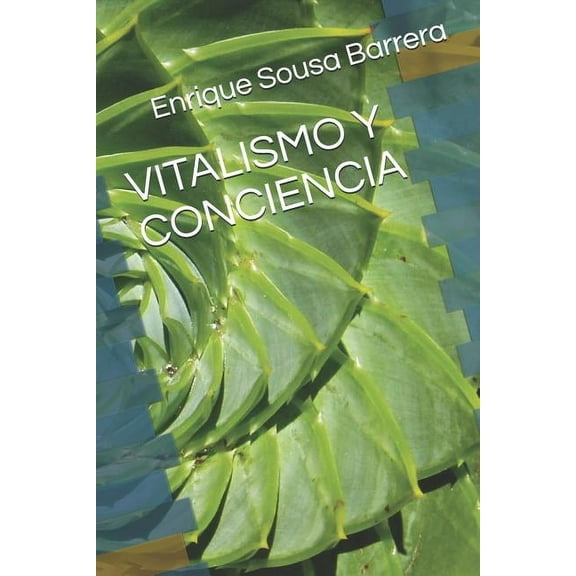 Vitalismo Y Conciencia (Paperback)